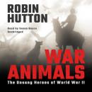 Скачать War Animals - Robin Hutton