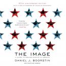 Скачать Image, 50th Anniversary Edition - Daniel J. Boorstin