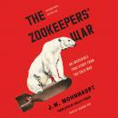 Скачать Zookeepers' War - J.W. Mohnhaupt