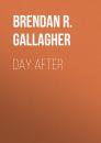 Скачать Day After - Brendan R. Gallagher