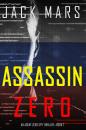 Скачать Assassin Zero - Джек Марс