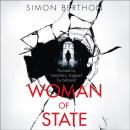 Скачать Woman of State - Simon Berthon
