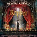 Скачать Replay - Sharon  Creech