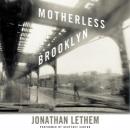 Скачать Motherless Brooklyn - Jonathan  Lethem