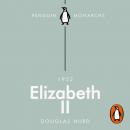 Скачать Elizabeth II (Penguin Monarchs) - Douglas Hurd