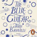 Скачать Blue Guitar - John Banville