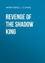 Скачать Revenge of the Shadow King - J.S Lewis
