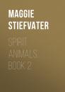 Скачать Spirit Animals, Book 2 - Maggie Stiefvater