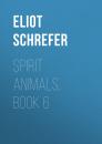 Скачать Spirit Animals, Book 6 - Eliot Schrefer