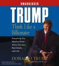 Скачать Trump:Think Like a Billionaire - Donald J. Trump