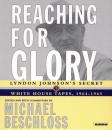 Скачать Reaching for Glory - Michael R. Beschloss
