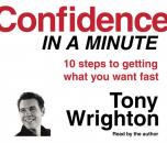Скачать Confidence in a Minute - Tony Wrighton