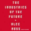 Скачать Industries of the Future - Alec  Ross