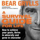 Скачать Survival Guide for Life - Bear Grylls