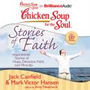 Скачать Chicken Soup for the Soul: Stories of Faith - Джек Кэнфилд