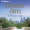 Скачать Perfect Life - Danielle Steel