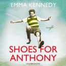 Скачать Shoes for Anthony - Emma  Kennedy