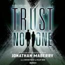 Скачать Trust No One - Jonathan  Maberry