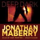 Скачать Deep, Dark - Jonathan  Maberry