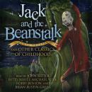 Скачать Jack and the Beanstalk and Other Classics of Childhood - Various Authors  