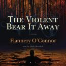 Скачать Violent Bear It Away - Flannery O'Connor