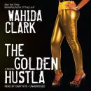 Скачать Golden Hustla - Wahida  Clark