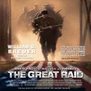 Скачать Great Raid - William B. Breuer