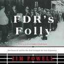 Скачать FDR's Folly - Jim  Powell