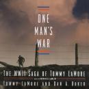 Скачать One Man's War - Tommy LaMore