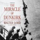 Скачать Miracle of Dunkirk - Walter  Lord
