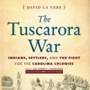 Скачать Tuscarora War - David La Vere