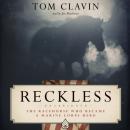 Скачать Reckless - Tom Clavin