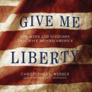 Скачать Give Me Liberty - Christopher L. Webber