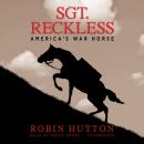 Скачать Sgt. Reckless - Robin Hutton