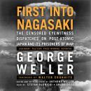 Скачать First into Nagasaki - George Weller