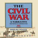 Скачать Civil War: A Narrative, Vol. 3 - Shelby Foote