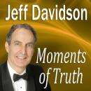 Скачать Moments of Truth - Jeff  Davidson