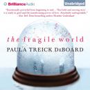 Скачать Fragile World - Paula Treick DeBoard