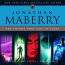 Скачать Things That Live in Cages - Jonathan  Maberry