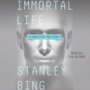 Скачать Immortal Life - Stanley  Bing