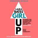 Скачать Girl Up - Laura Bates