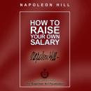 Скачать How to Raise Your Own Salary - Napoleon Hill