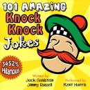 Скачать 101 Amazing Knock Knock Jokes - Jack Goldstein