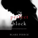 Скачать The Perfect Block - Блейк Пирс