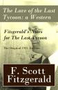 Скачать The Love of the Last Tycoon: a Western + Fitzgerald's Notes for The Last Tycoon - The Original 1941 Edition - Фрэнсис Скотт Фицджеральд