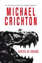 Скачать Dentes de dragão - Michael Crichton
