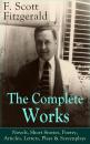 Скачать The Complete Works of F. Scott Fitzgerald: Novels, Short Stories, Poetry, Articles, Letters, Plays & Screenplays - Фрэнсис Скотт Фицджеральд