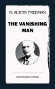 Скачать The Vanishing Man - R. Austin  Freeman