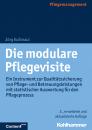 Скачать Die modulare Pflegevisite - Jörg Kußmaul