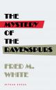 Скачать The Mystery of the Ravenspurs - Fred M.  White